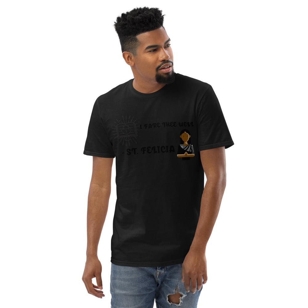 FARE THEE WELL - ST.FELICIA - Short-Sleeve T-Shirt