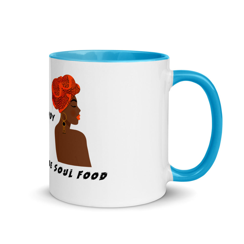 WHY BE EYE CANDY WHEN YOU CAN BE SOUL FOOD- Mug with Color Inside