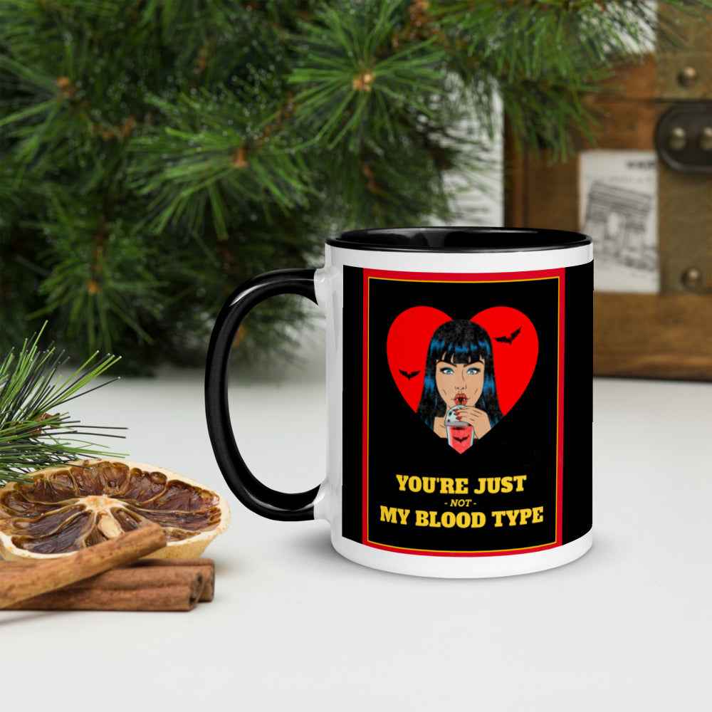 YOU'RE JUST NOT MY BLOOD TYPE- Mug with Color Inside