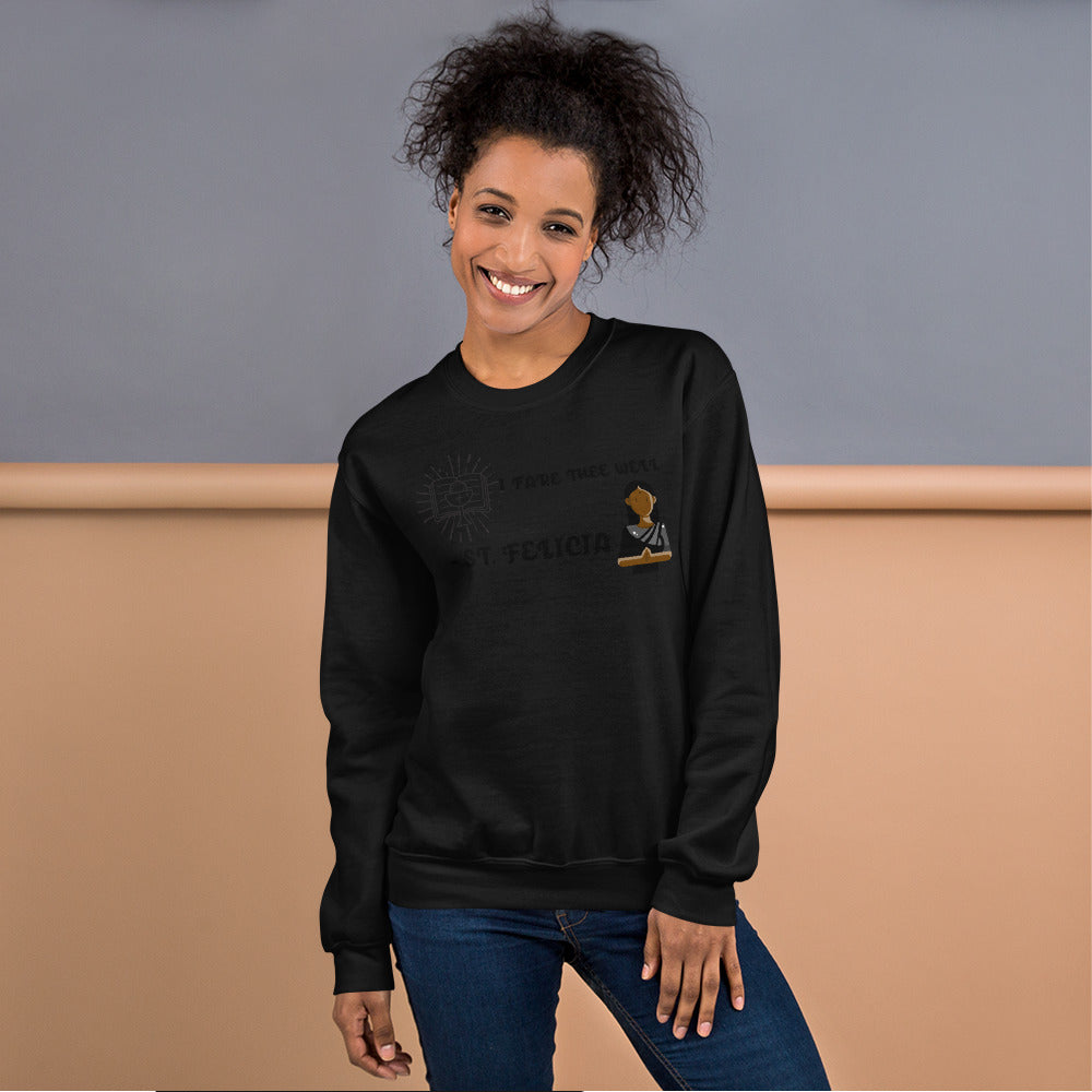 I FARE THEE WELL- S. FELICIA - Unisex Sweatshirt