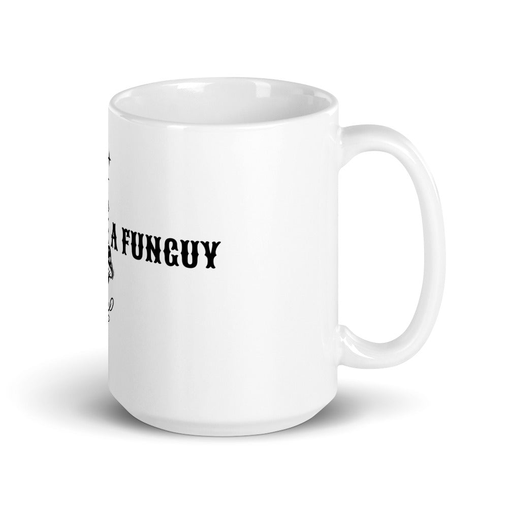 I'M A FUNGUY- Mug