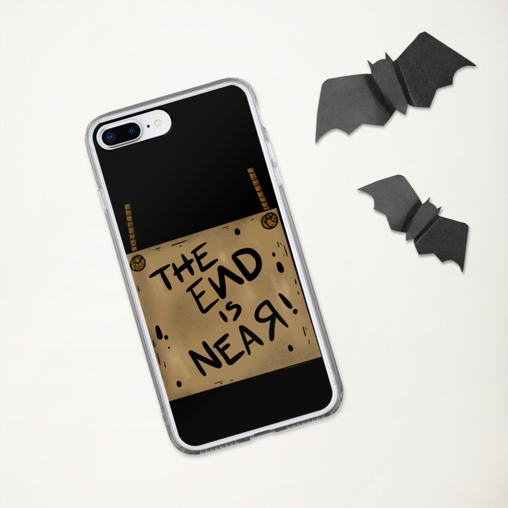 THE END IS NEAR- iPhone Case