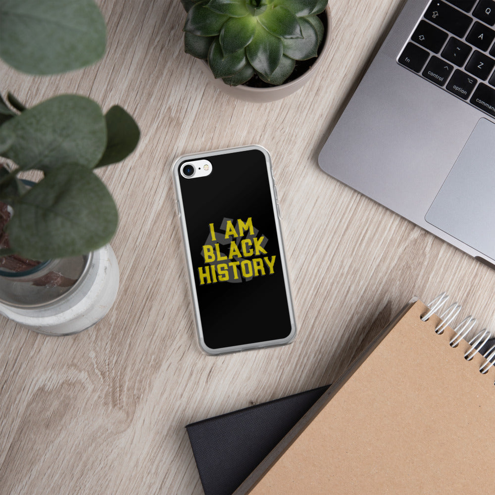 I AM BLACK HISTORY- iPhone Case