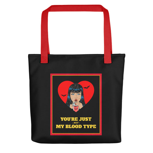 YOU'RE JUST NOT MY BLOOD TYPE- Tote bag