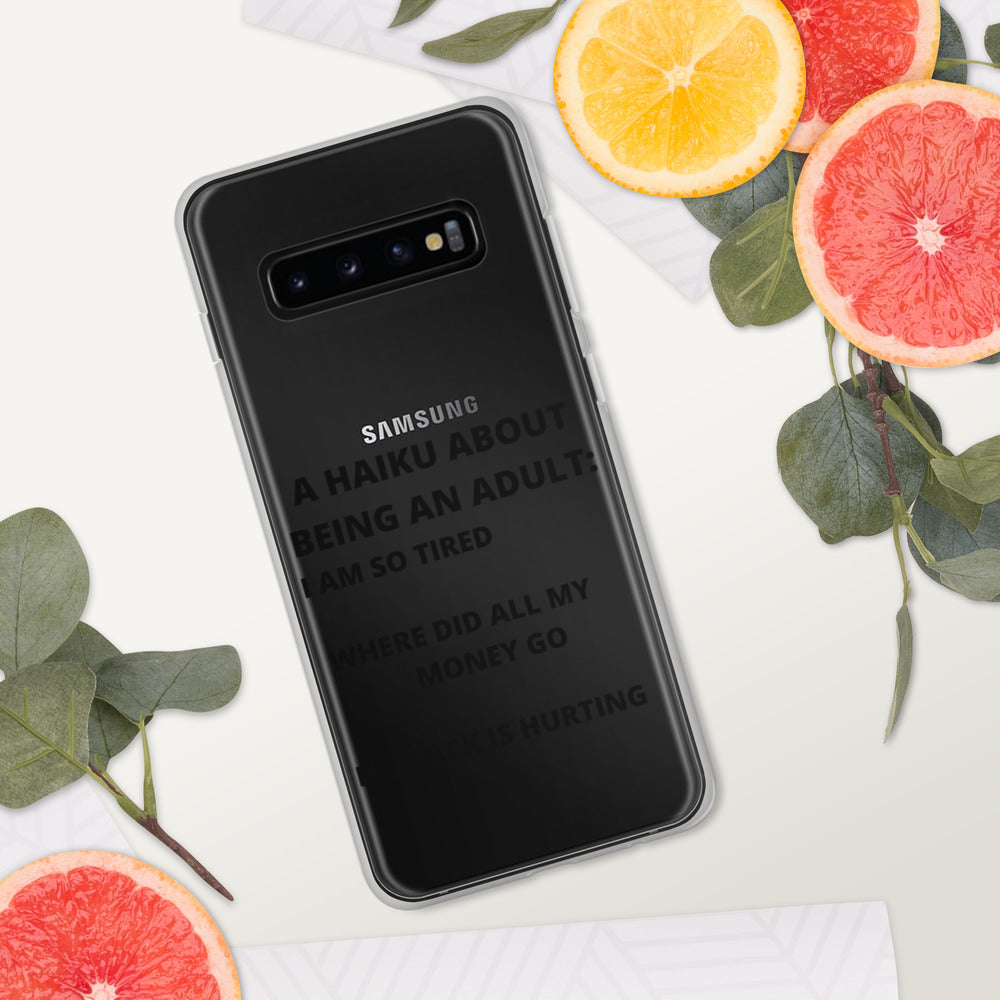 BEING AN ADULT HAIKU- Samsung Case