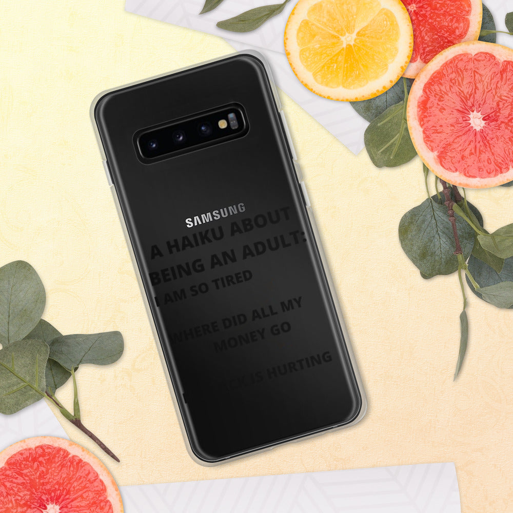 BEING AN ADULT HAIKU- Samsung Case