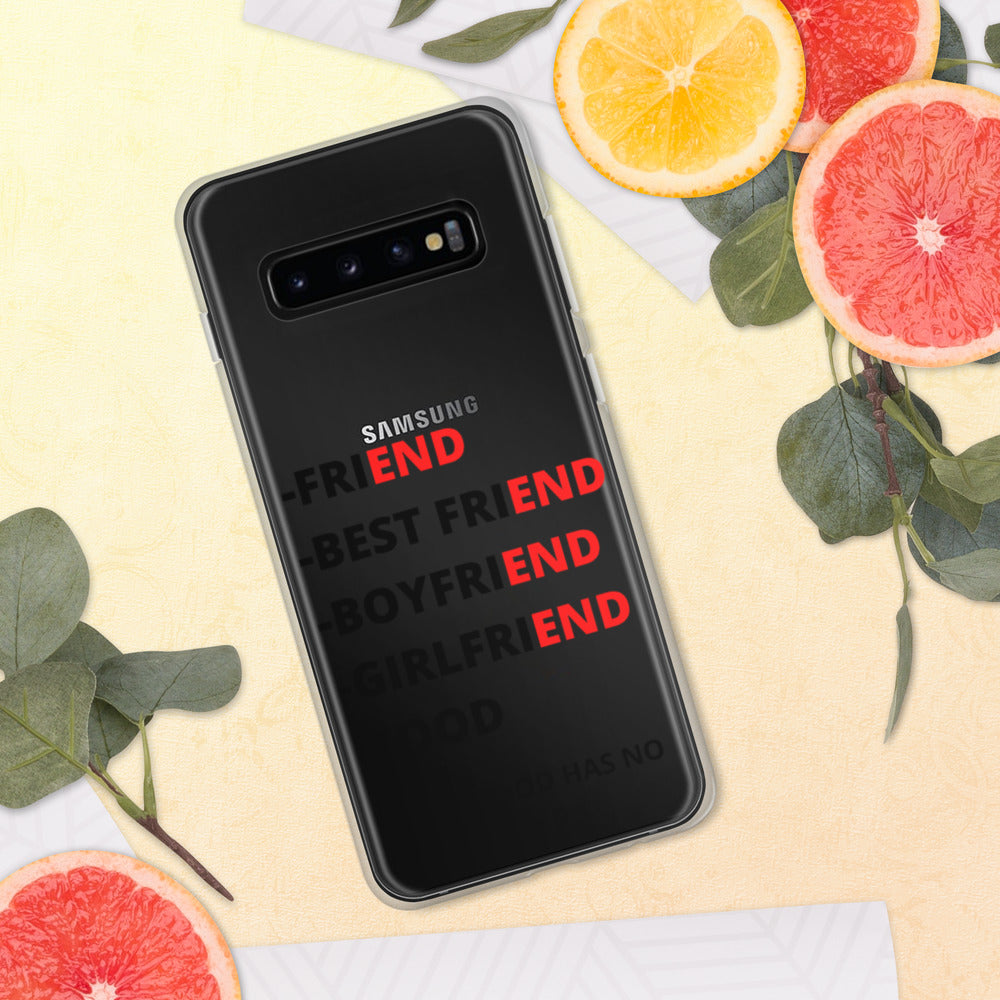 ONLY FOOD HAS NO END- Samsung Case