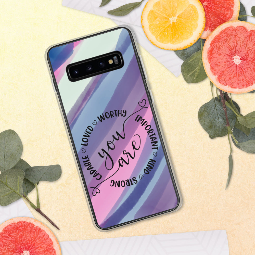 YOU ARE- Samsung Case
