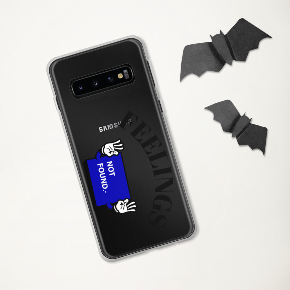 FEELINGS NOT FOUND- Samsung Case