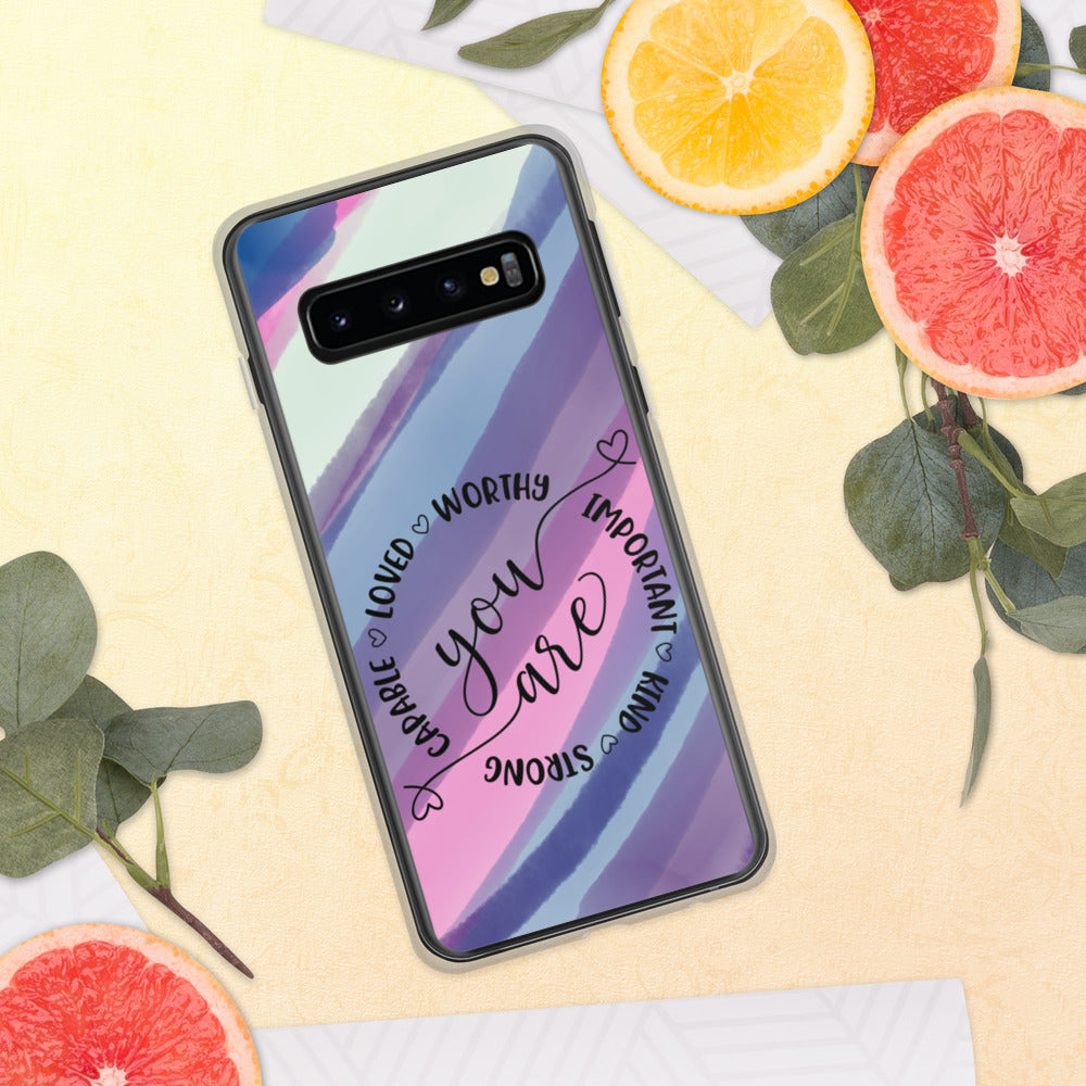 YOU ARE- Samsung Case