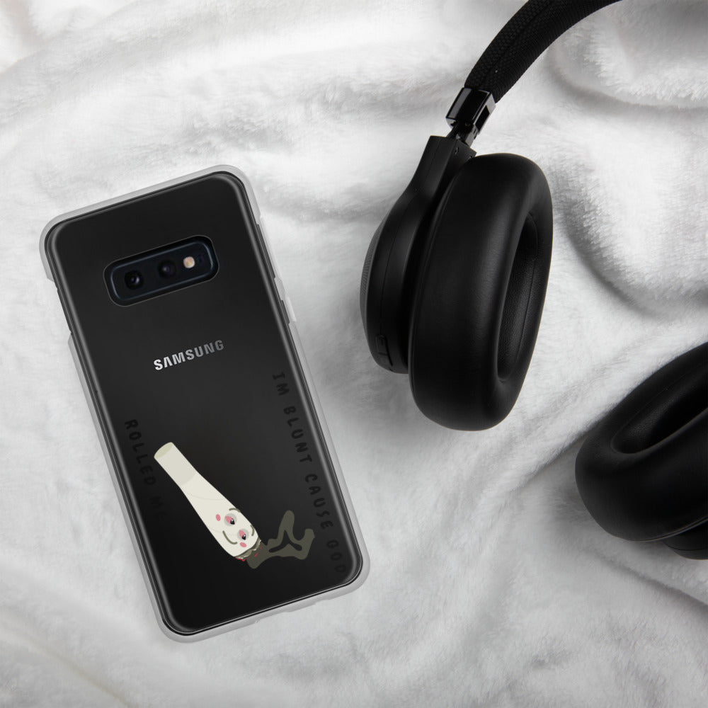 I'M BLUNT- Samsung Case