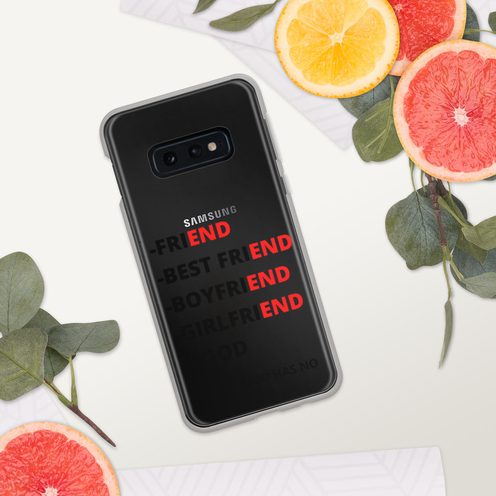 ONLY FOOD HAS NO END- Samsung Case