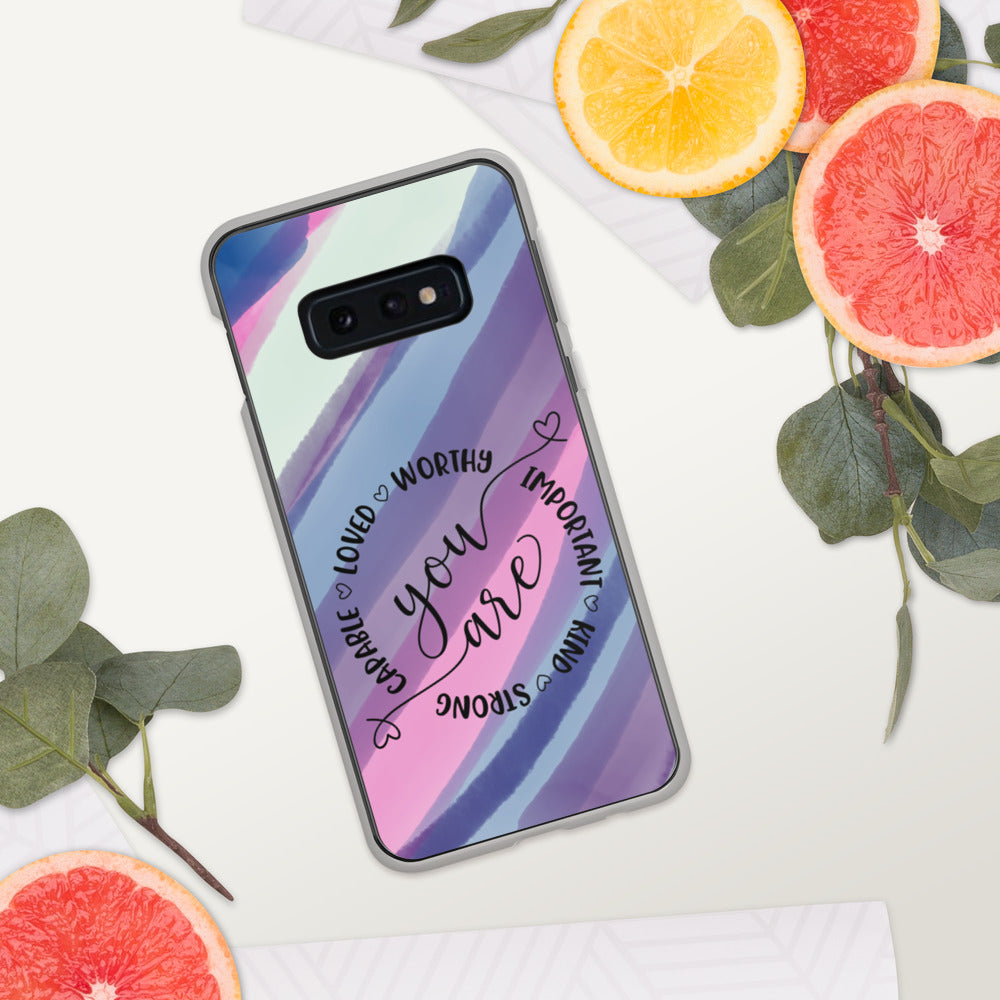 YOU ARE- Samsung Case