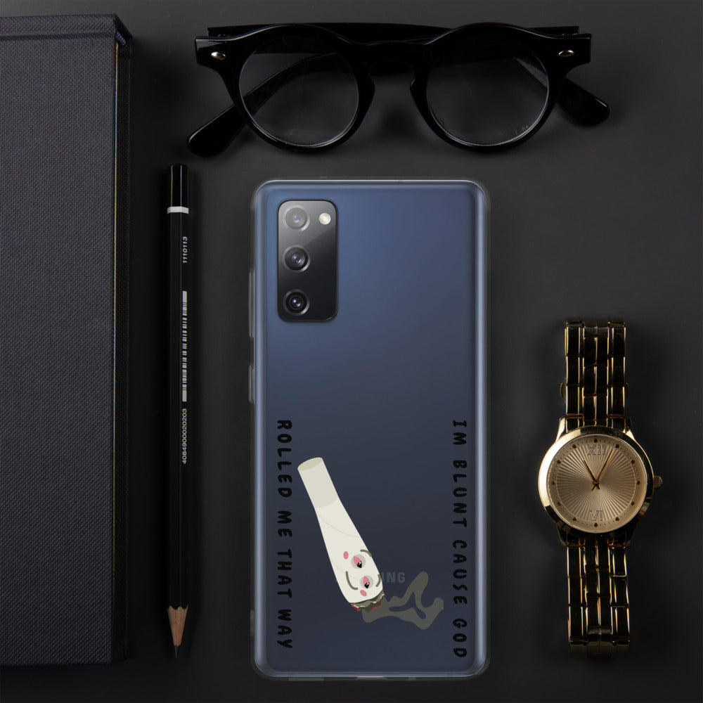 I'M BLUNT- Samsung Case