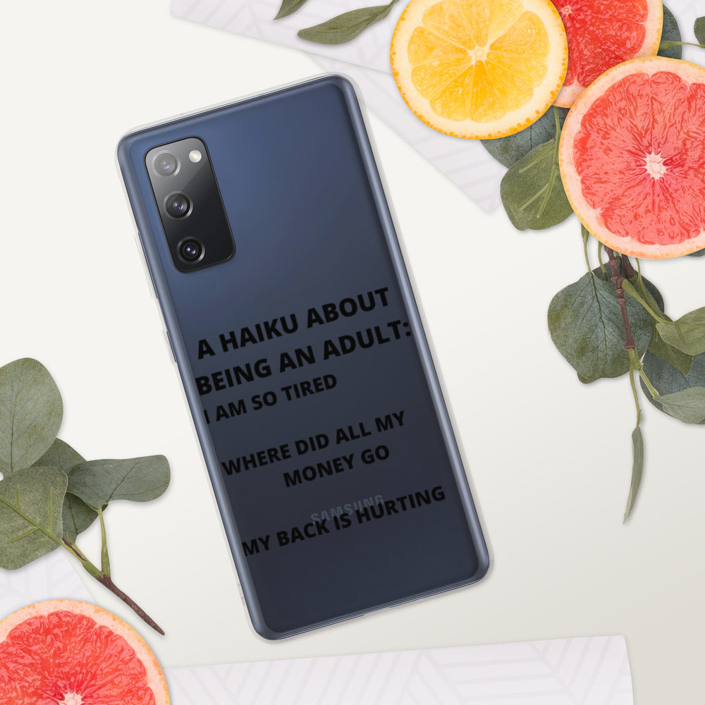 BEING AN ADULT HAIKU- Samsung Case