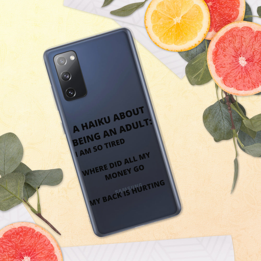 BEING AN ADULT HAIKU- Samsung Case