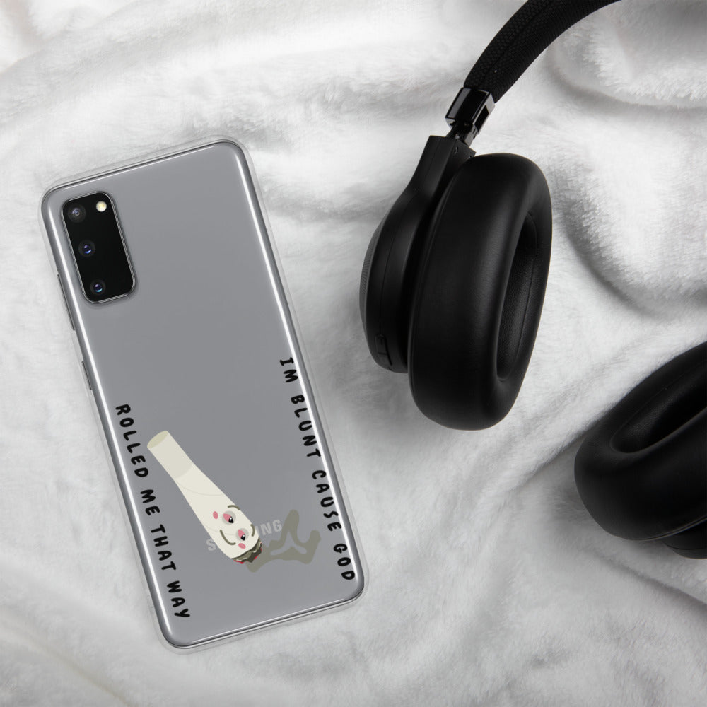 I'M BLUNT- Samsung Case
