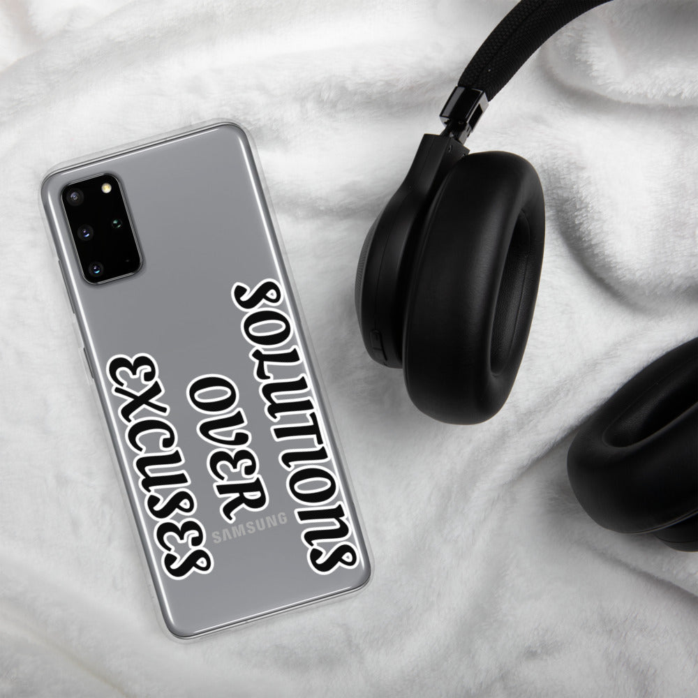 SOLUTIONS OVER EXCUSES- Samsung Case