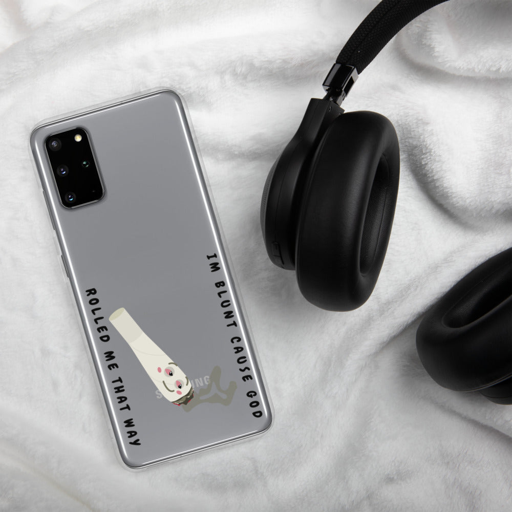 I'M BLUNT- Samsung Case