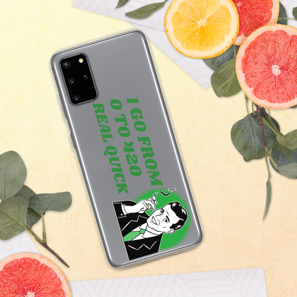 I GO FROM 00 TO 420 REAL QUICK- Samsung Case