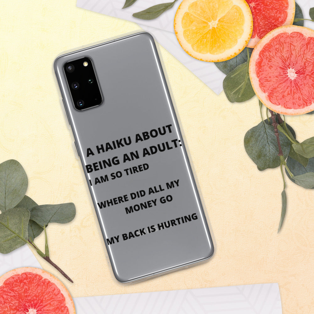 BEING AN ADULT HAIKU- Samsung Case