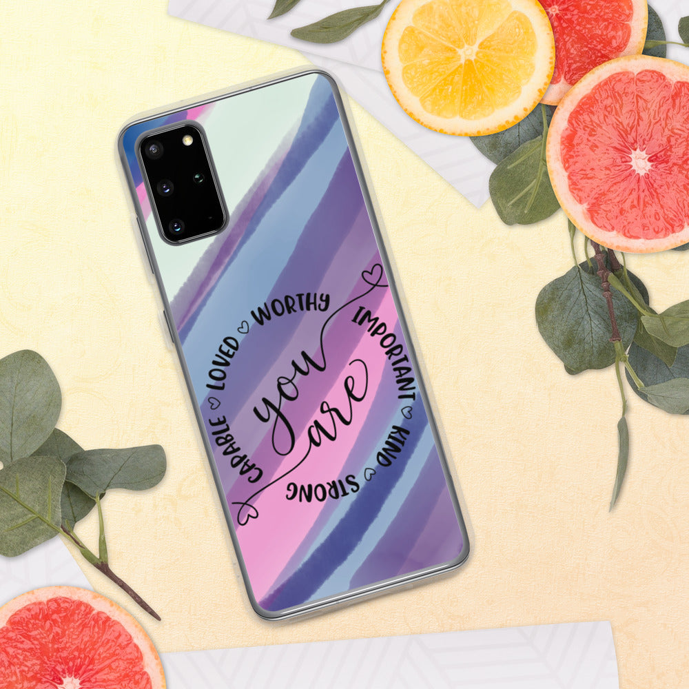 YOU ARE- Samsung Case