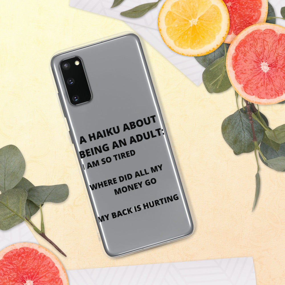 BEING AN ADULT HAIKU- Samsung Case