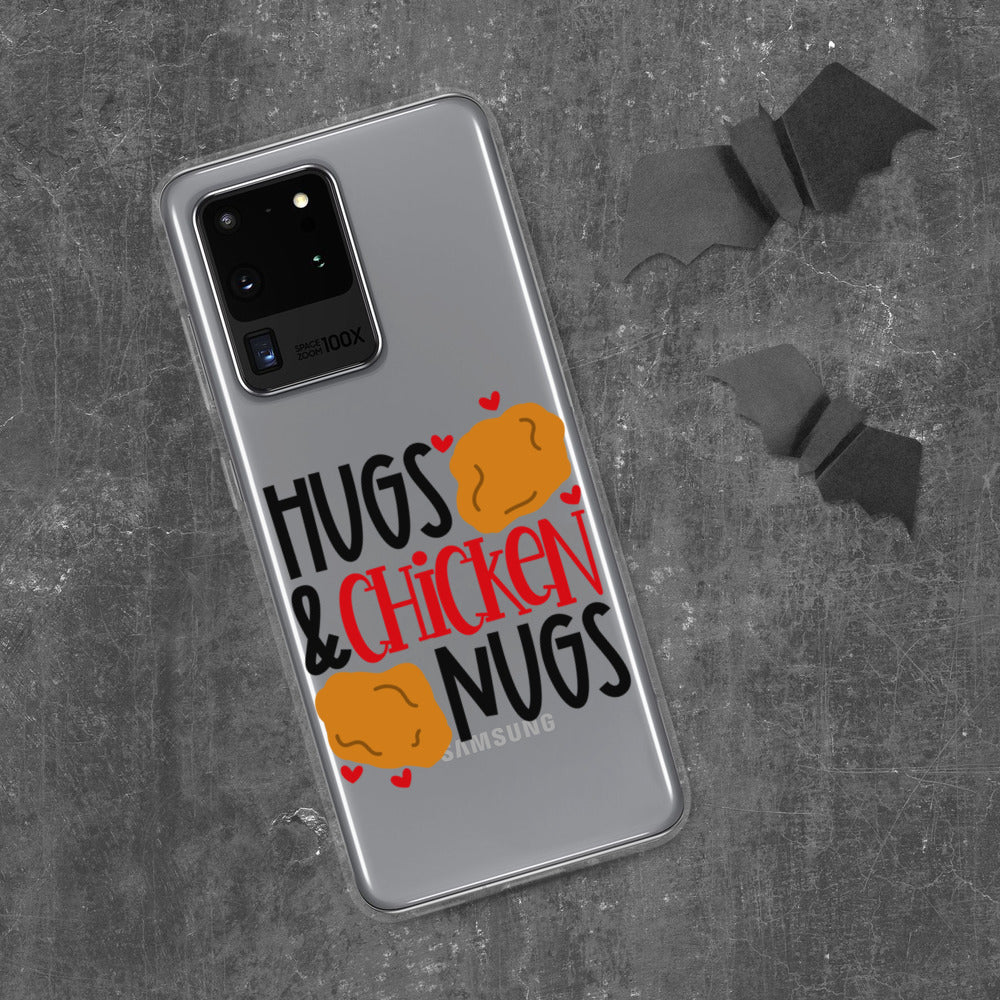 HUGS AND CHICKEN NUGS- Samsung Case