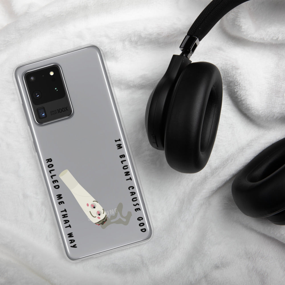 I'M BLUNT- Samsung Case