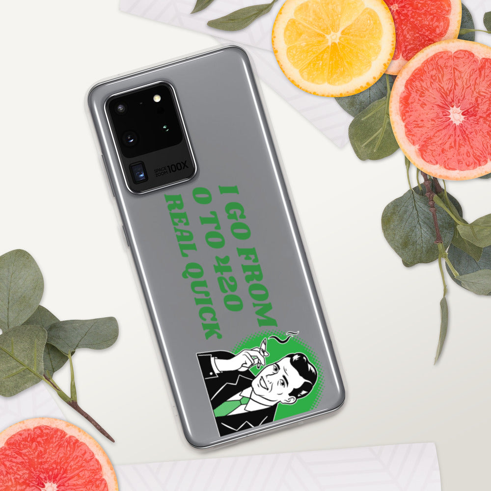 I GO FROM 00 TO 420 REAL QUICK- Samsung Case