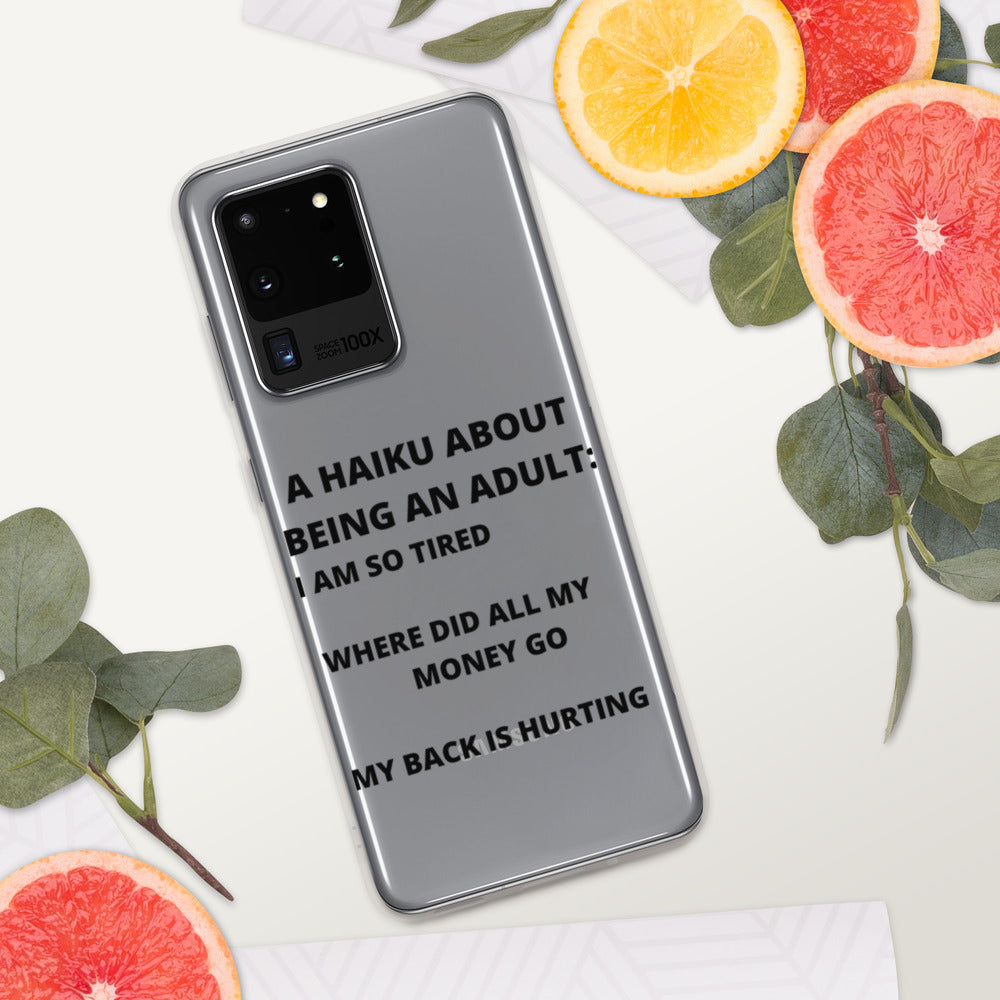 BEING AN ADULT HAIKU- Samsung Case