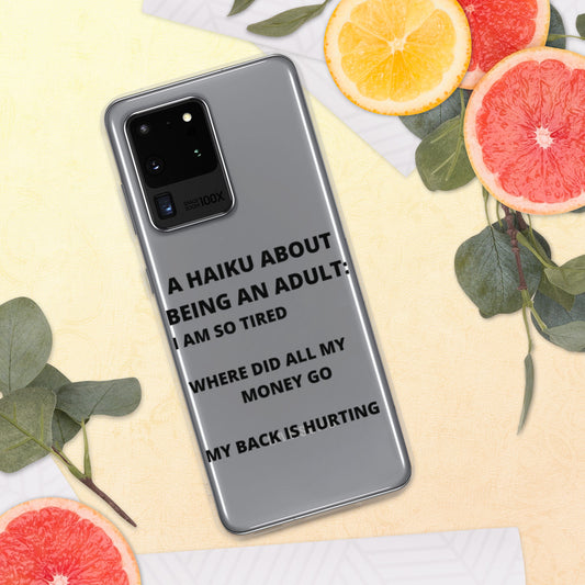 BEING AN ADULT HAIKU- Samsung Case