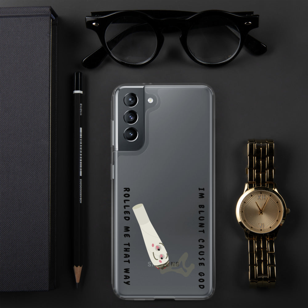 I'M BLUNT- Samsung Case