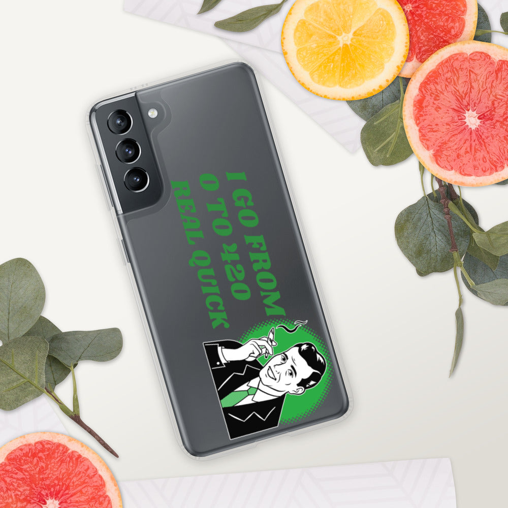 I GO FROM 00 TO 420 REAL QUICK- Samsung Case