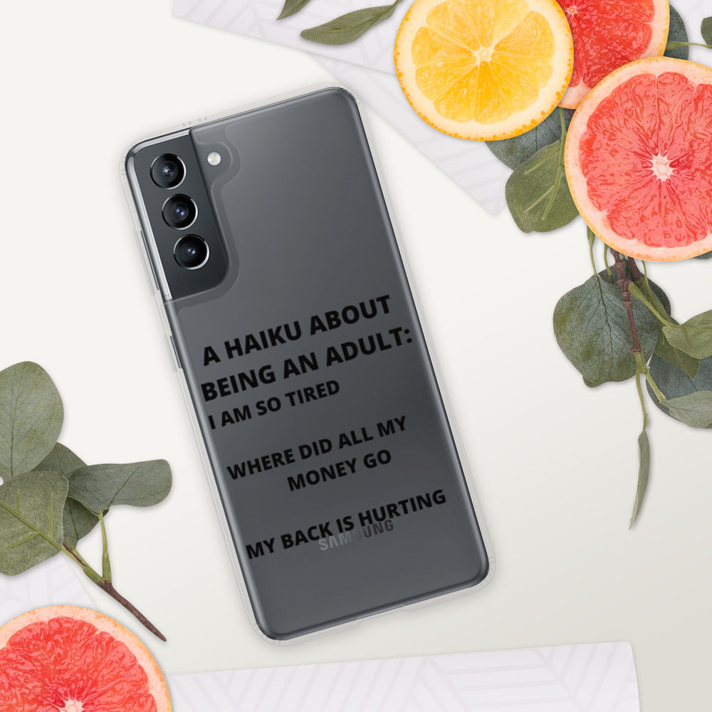 BEING AN ADULT HAIKU- Samsung Case