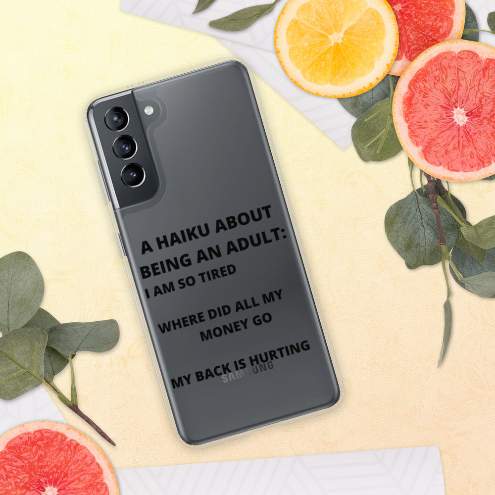 BEING AN ADULT HAIKU- Samsung Case