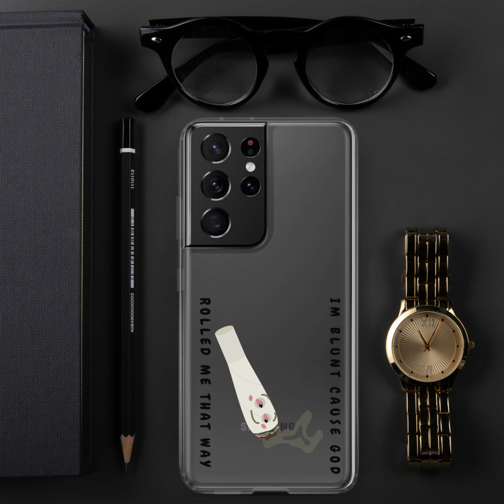 I'M BLUNT- Samsung Case