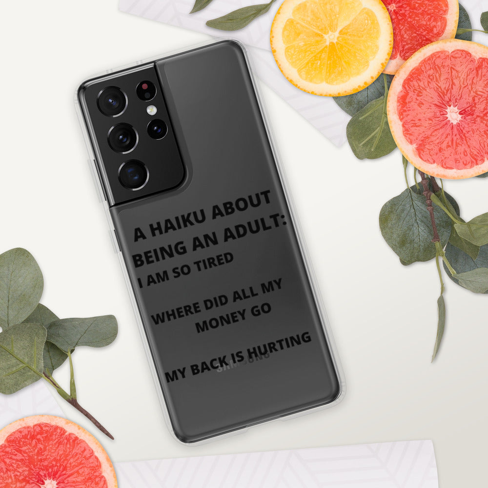 BEING AN ADULT HAIKU- Samsung Case