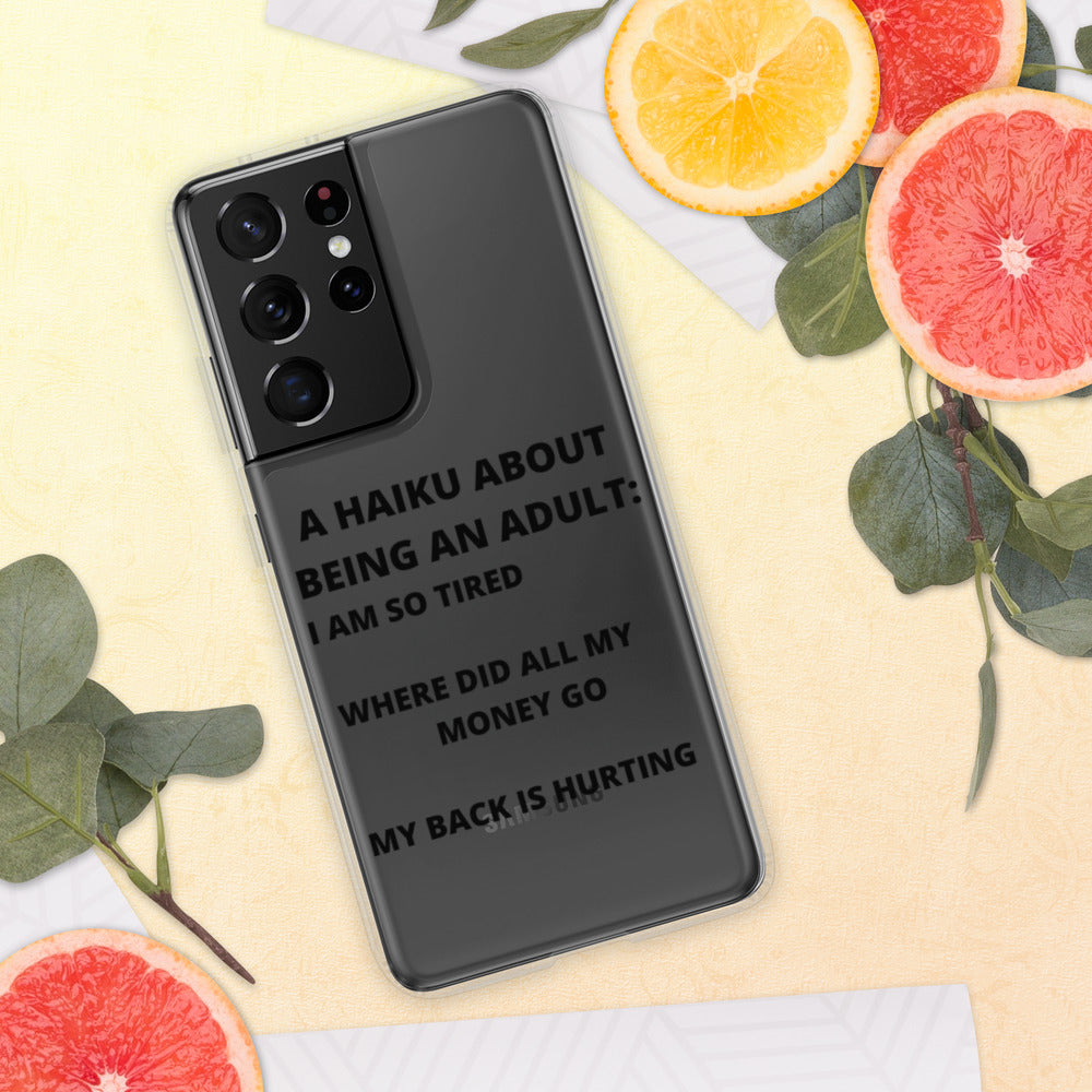 BEING AN ADULT HAIKU- Samsung Case