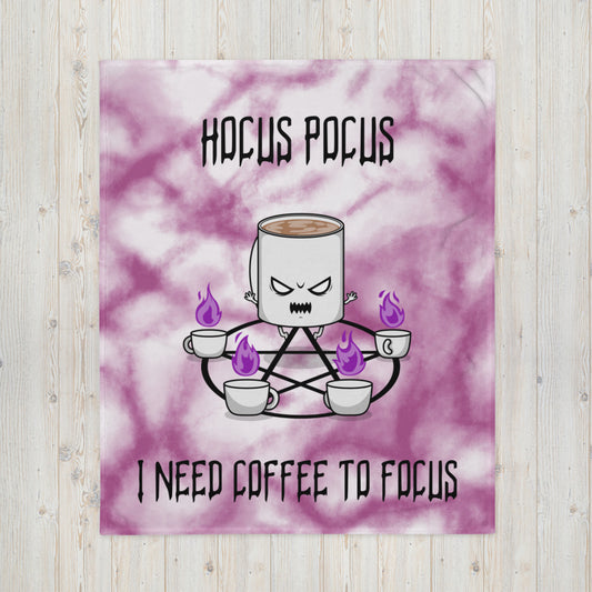 HOCUS POCUS, I NEED COFFEE TO FOCUS- Throw Blanket