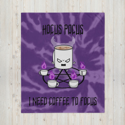 HOCUS POCUS, I NEED COFFEE TO FOCUS- Throw Blanket