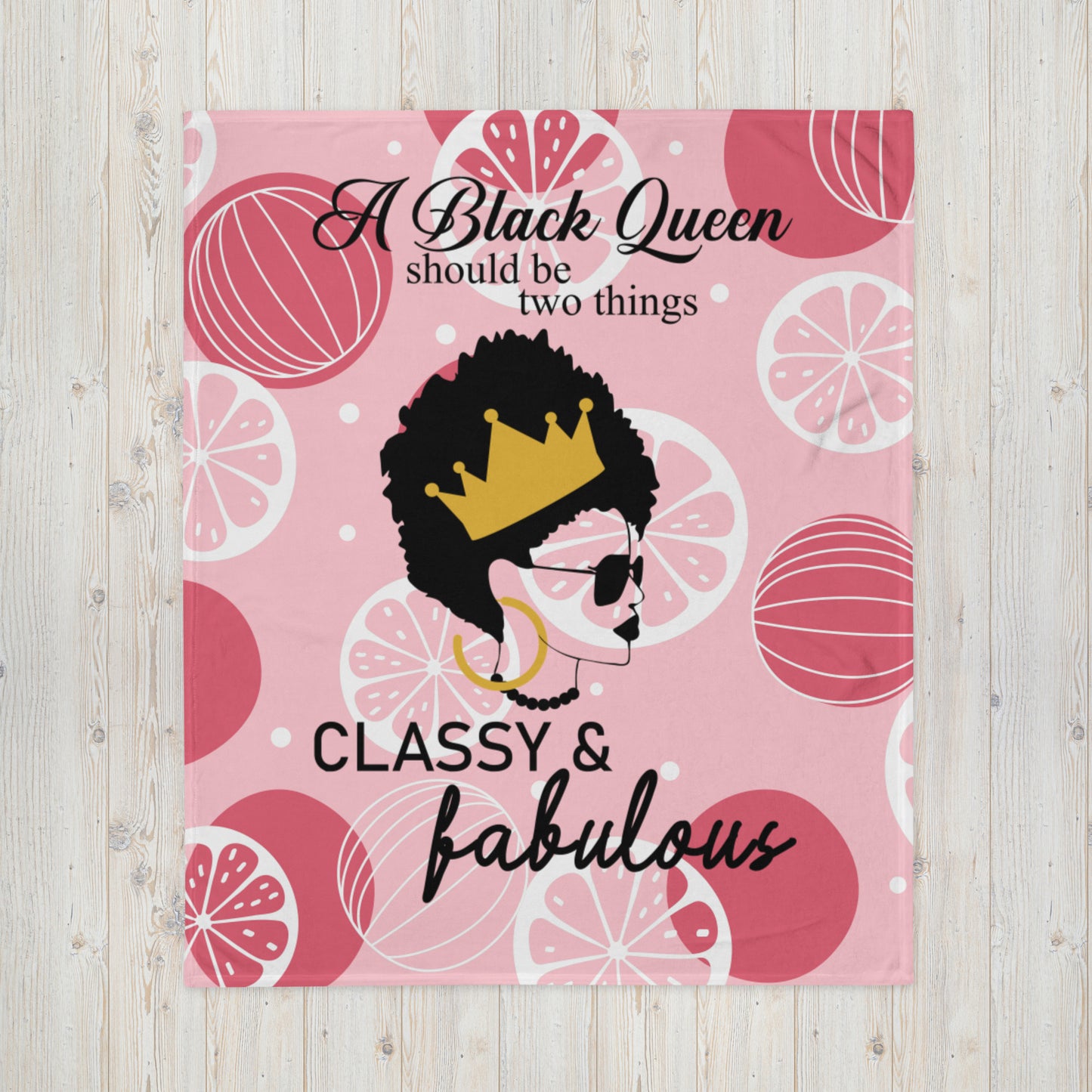 FABULOUS AND CLASSY BLACK QUEEN- Throw Blanket