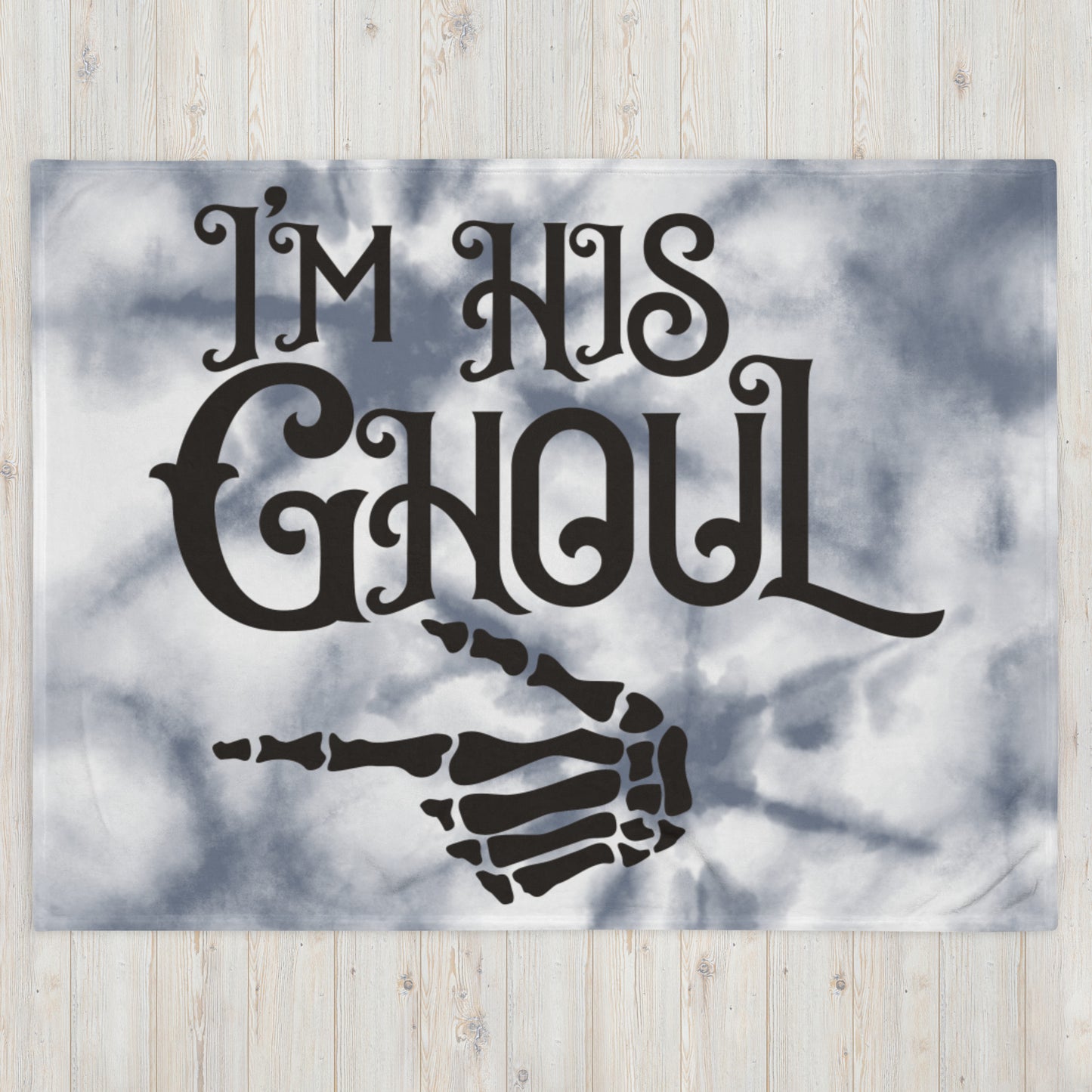 I'M HIS GHOUL-Throw Blanket