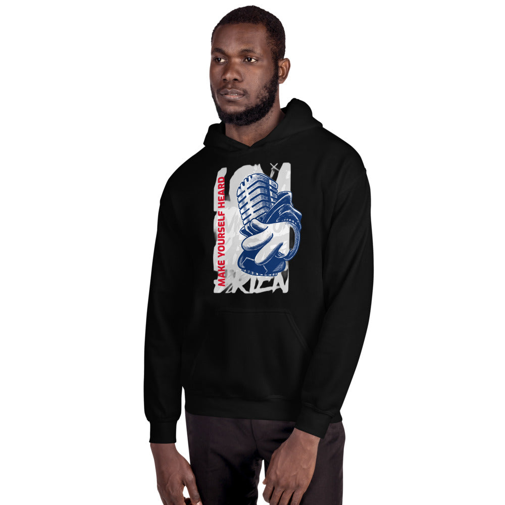 MAKE YOURSELF HEARD! - Unisex Hoodie