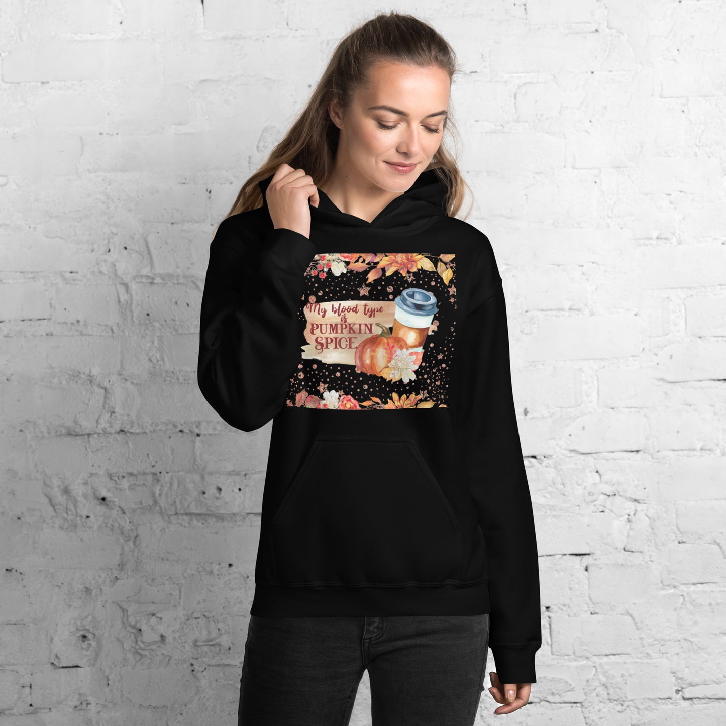 MY BLOOD TYPE IS PUMPKIN SPICE- Unisex Hoodie