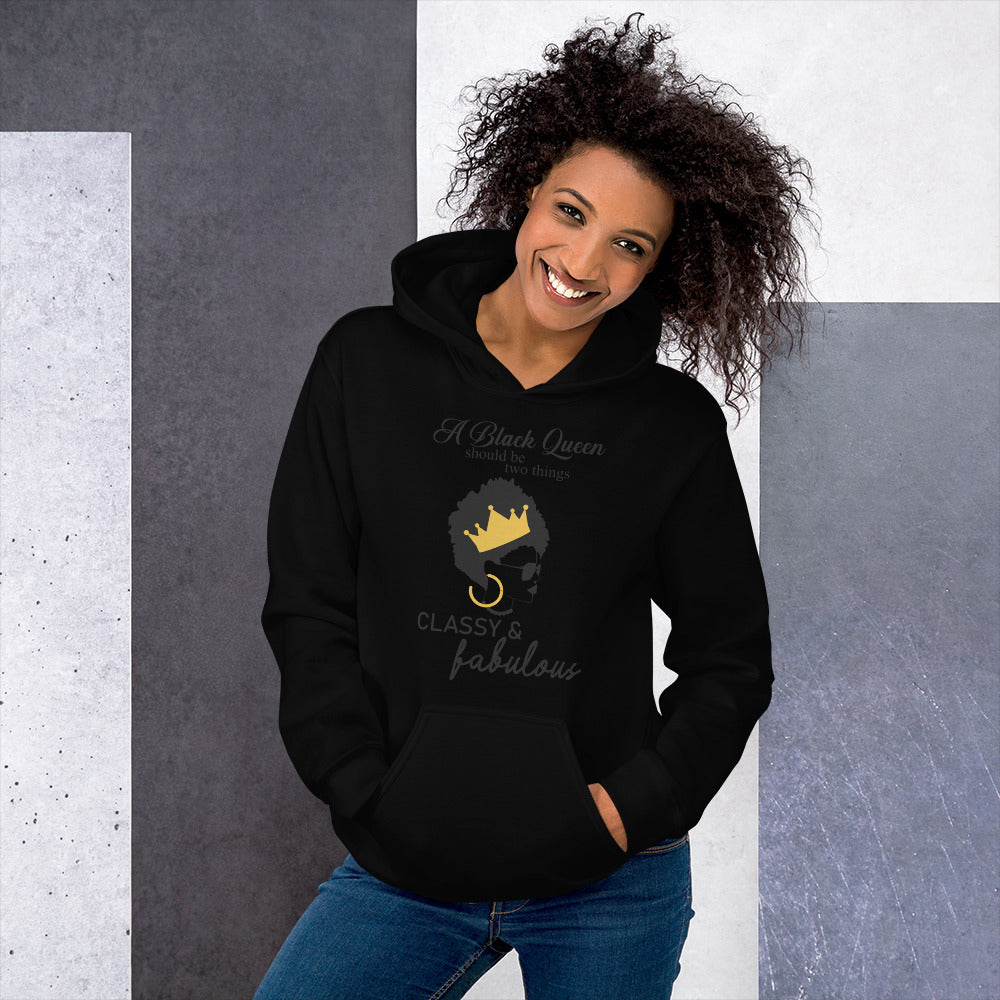 FABULOUS AND CLASSY BLACK QUEEN- Unisex Hoodie