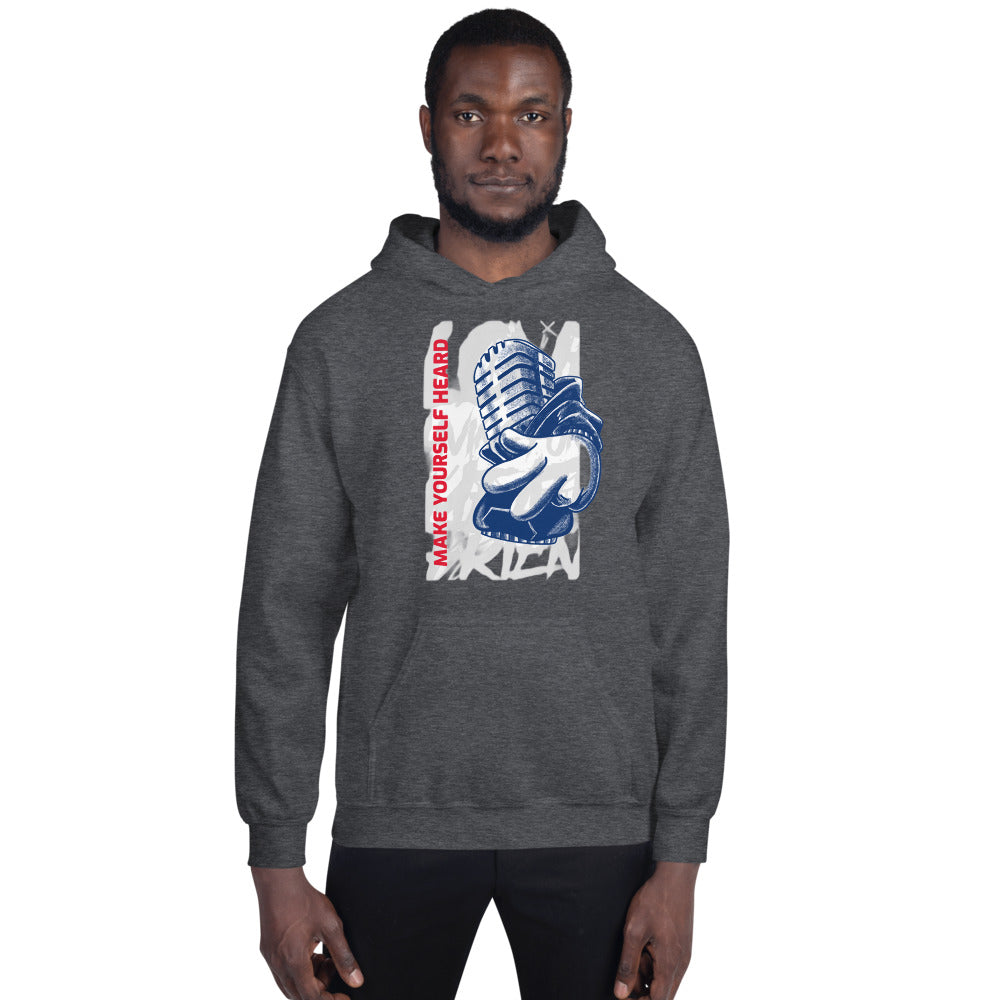 MAKE YOURSELF HEARD! - Unisex Hoodie