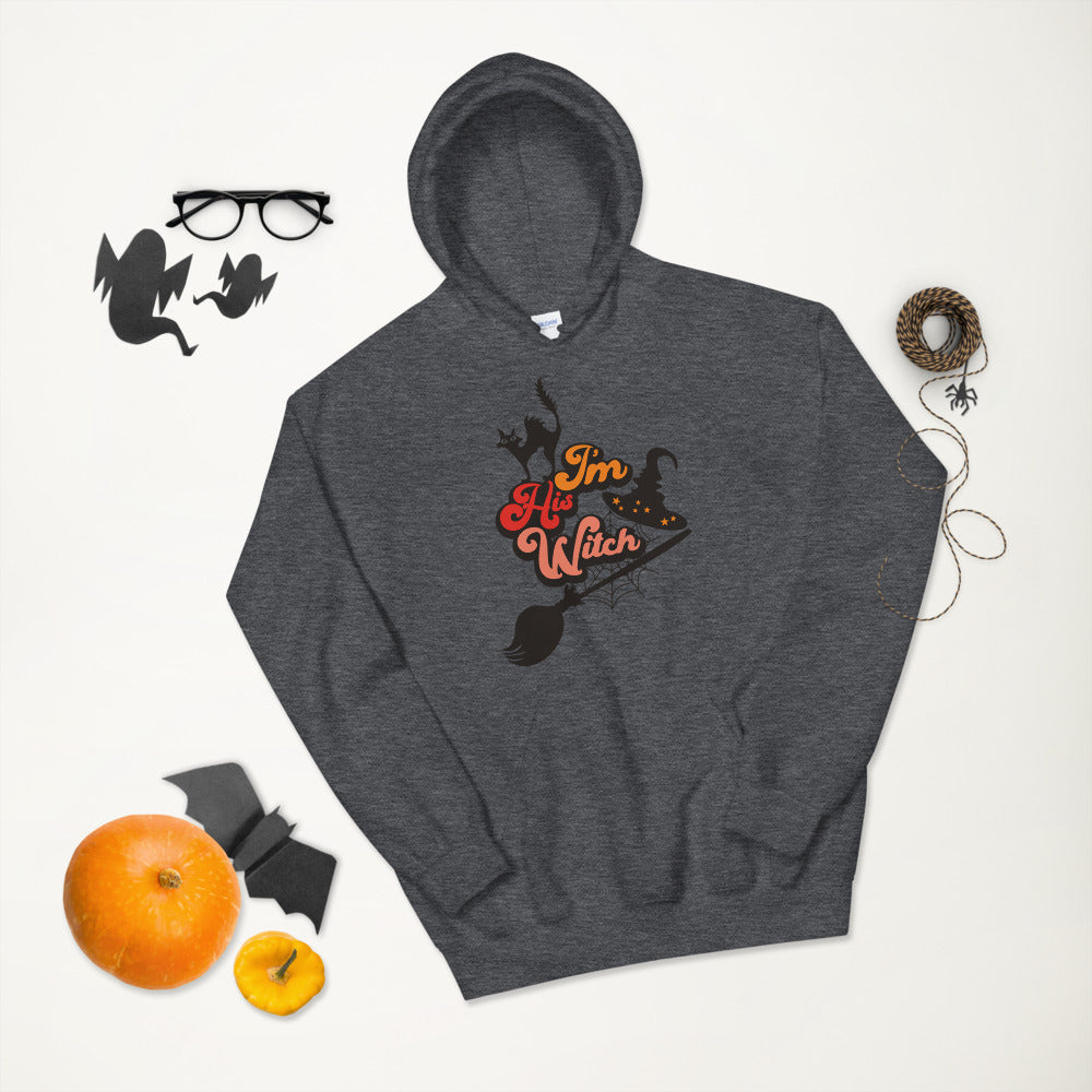 I'M HIS WITCH- Unisex Hoodie