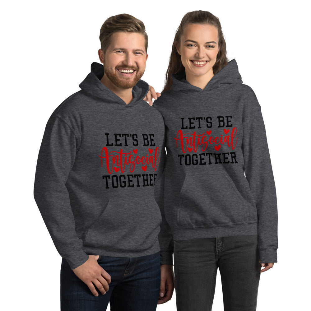 LETS BE ANTISOCIAL TOGETHER- Unisex Hoodie