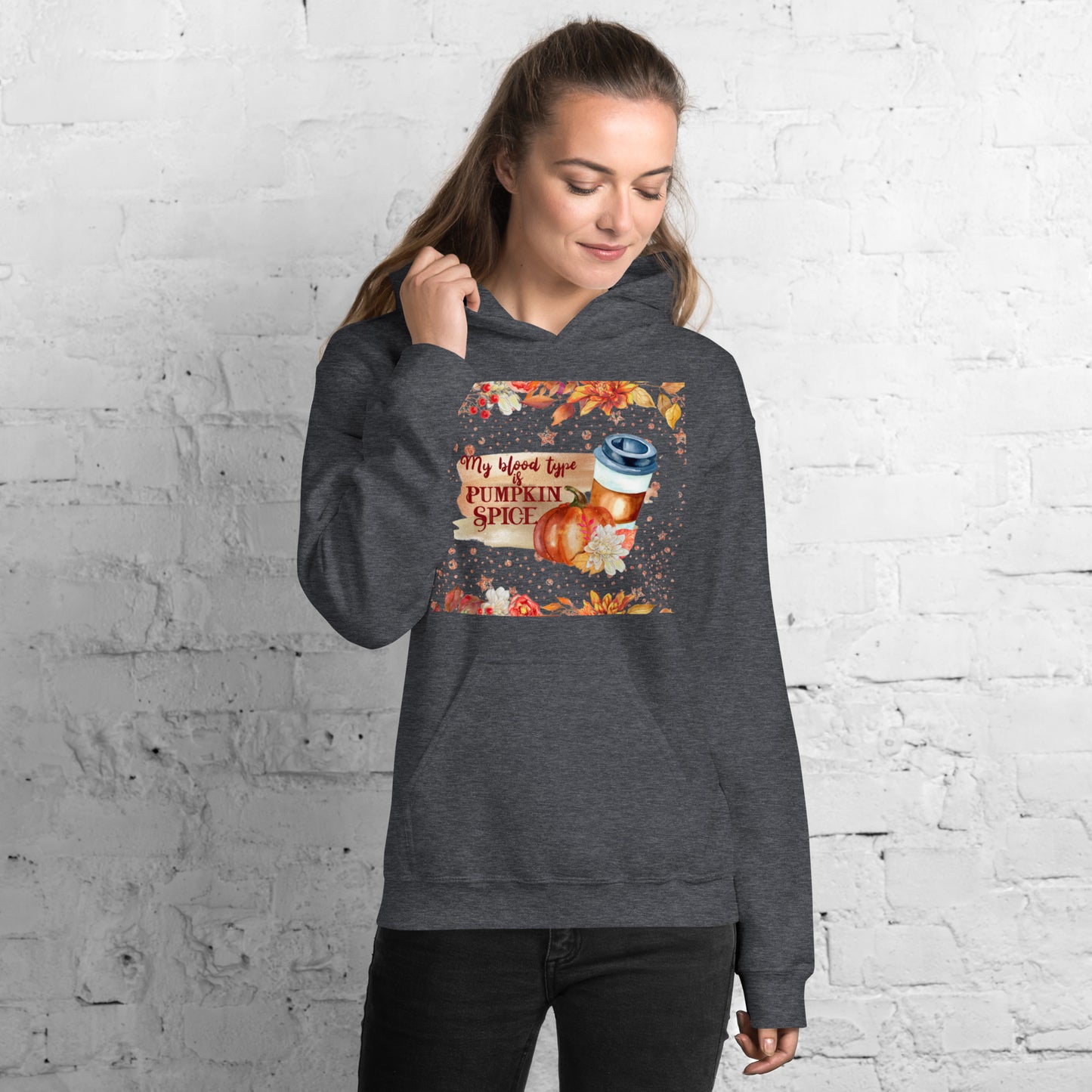 MY BLOOD TYPE IS PUMPKIN SPICE- Unisex Hoodie